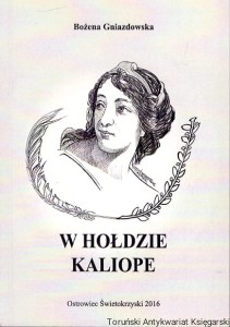 W hołdzie Kaliope / Bożena Gniazdowska  