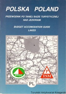 Polska Poland : Przewodnik po taniej bazie turystycznej nad jeziorami / Brak autora 