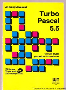 Turbo Pascal 5.5 / Andrzej Marciniak