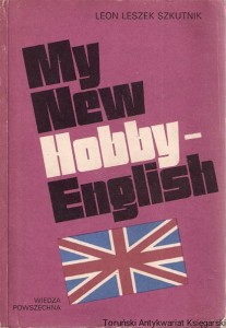 My new hobby English / Leon Leszek Szkutnik (1987)
