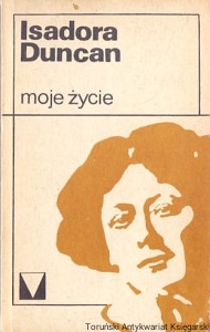 Moje życie / Isadora Duncan  (1982)