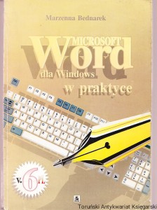 WORD 6.0 PL dla Windows w praktyce / Marzenna Bednarek