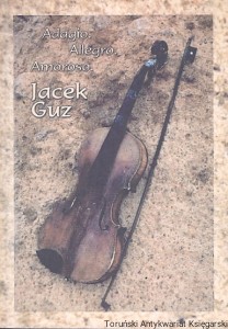 Adagio, Allegro, Amoroso / Jacek Guz 