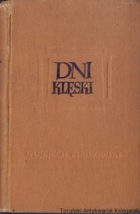 Dni klęski / Wojciech Żukrowski 