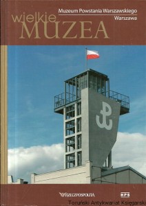 Wielkie Muzea : Muzeum Powstania Warszawskiego / Izabela Kraj