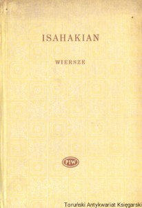 Wiersze / Awetikh Isahakian