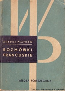 Rozmówki francuskie / Antoni Platkow