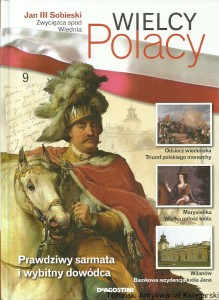 Jan III Sobieski : zwycięzca spod Wiednia / Krystyna Gutowska-Dudek [Seria Wielcy Polacy 9]