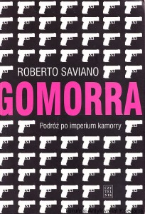 Gomorra. Podróż po imperium kamorry / Roberto Saviano