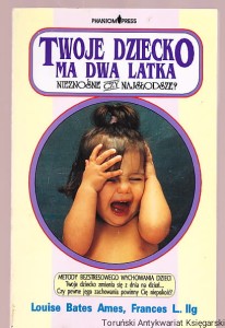 Twoje dziecko ma dwa latka. Nieznośne czy najsłodsze? / Louise Bates Ames, Frances L. Ilg