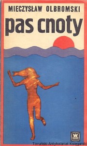 Pas cnoty / Mieczysław Olbromski