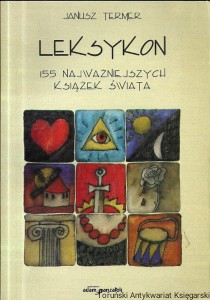 Leksykon 155 najważniejszych książek świata / Janusz Termer
