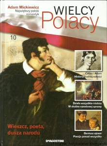Wielcy Polacy 10 : Adam Mickiewicz / Praca zbiorowa     