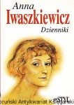 Anna Iwaszkiewicz - dzienniki / Tekst przygotowała Maria Iwaszkiewicz
