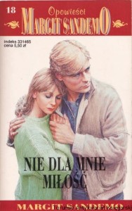 Nie dla miłości / Margit Sandemo [Seria Opowieści Margit Sandemo]