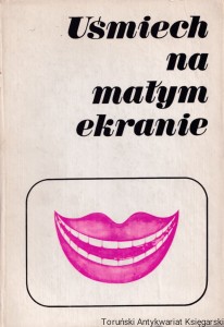 Uśmiech na małym ekranie / Witold Filler