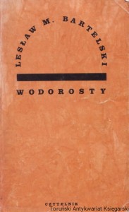 Wodorosty / Lesław M. Bartelski