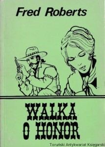 Walka o honor / Fred Roberts