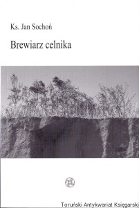 Brewiarz celnika / Ks. Jan Sochoń 