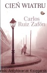 Cień wiatru / Carlos Ruiz Zafon 