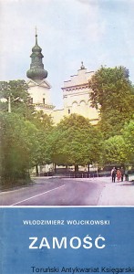Zamość / Włodzimierz Wójcikowski