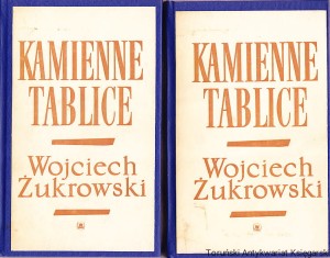 Kamienne Tablice tomy I, II / Wojciech Żukrowski