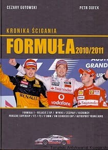 Kronika ścigania Formuła 2010/2011 / Cezary Gutowski, Petr Dufek