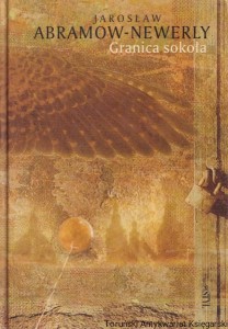 Granica sokoła / Jarosław Abramow-Newerly