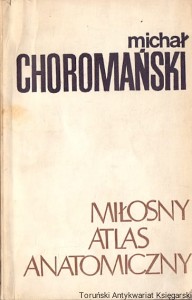 Miłosny atlas anatomiczny / Michał Choromański 