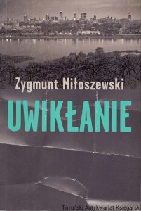 Uwikłanie / Zygmunt Miłoszewski 