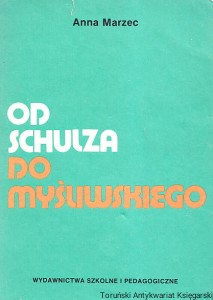 Od Schulza do Myśliwskiego / Anna Marzec (brak roku wydania)