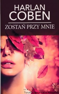 Zostań przy mnie / Harlan Coben