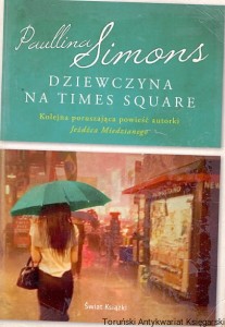 Dziewczyna na Times Square / Paullina Simons  