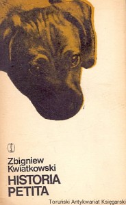 Historia Petita  / Zbigniew Kwiatkowski 