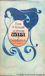 W stronę Misi z Godebskich / Ewa K. Kossak