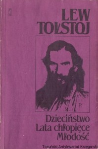 Dzieciństwo Lata chłopięce Młodość / Lew Tołstoj 