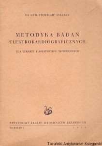 Metodyka badań elektrokardiograficznych / Zdzisław Askanas
