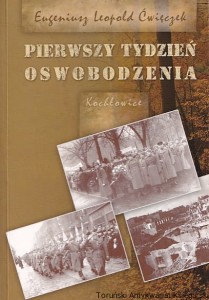 Pierwszy tydzień oswobodzenia / Eugeniusz Leopold Ćwięczek
