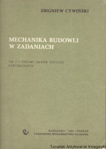 Mechanika budowli w zadaniach / Zbigniew Cywiński