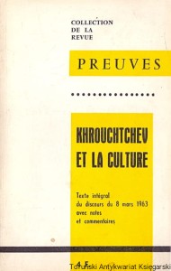 Khrouchtchev Et La Culture : Collection De La Revue Preuves / Praca zbiorowa 