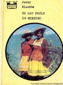 Od Sao Paulo do Meksyku / Jerzy Klechta 