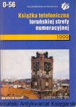 Książka telefoniczna toruńskiej strefy numeracyjnej / Brak autora