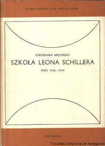 Szkoła Leona Schillera PWST 1946-1949 / Stanisława Mrozińska 
