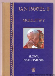 Modlitwy: Słowa Natchnienia / Jan Paweł II