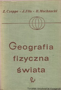 Geografia fizyczna świata / Z.Czeppe, J.Fils, R.Mochnacki