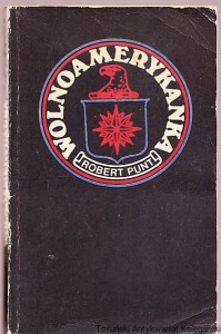 Wolnoamerykanka : Runda zachodnia : Runda wschodnia / Robert Punt