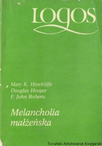 Melancholia małżeńska / Mary K. Hinchliffe, Douglas Hooper, F. John Roberts 