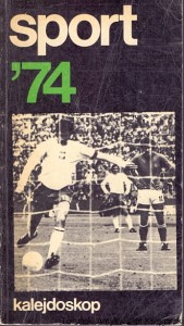 Kalejdoskop Sport 1974 / Zbigniew Chmielewski, Ryszard Żochowski
