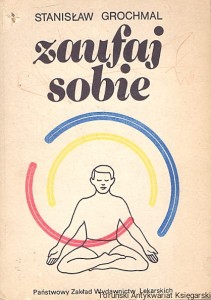 Zaufaj sobie / Stanisław Grochmal 