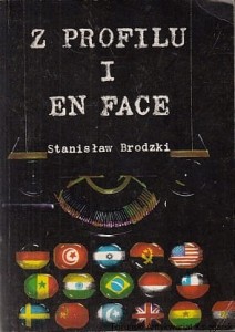 Z profilu i en face / Stanisław Brodzki